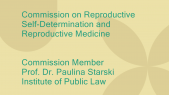 thumbnail of medium Commission on Reproductive Self-Determination and Reproductive Medicine - Paulina Starski